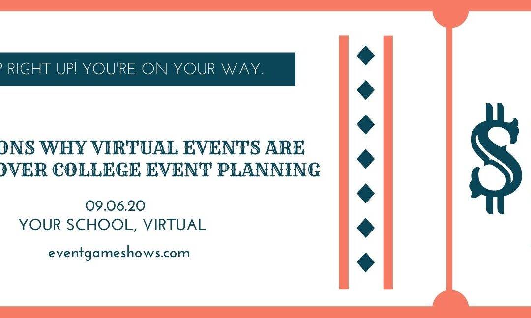 3 Reasons Why Virtual Events Are Taking Over College Event Planning