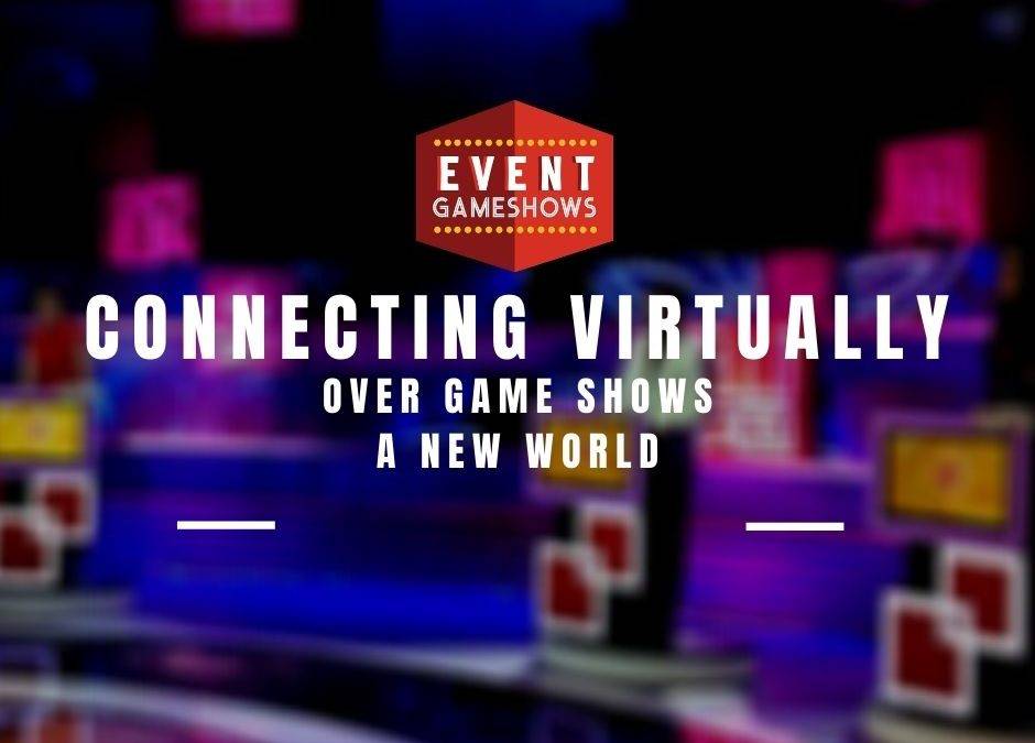 Connecting Virtually Over Game Shows | A New World