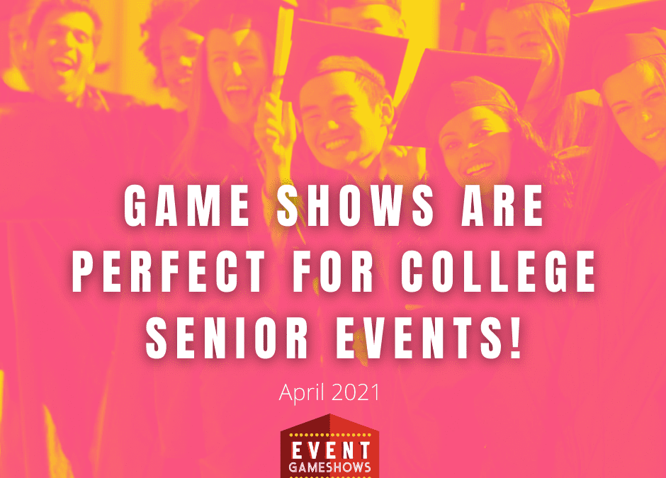 Game Shows Are Perfect For College Senior Events!