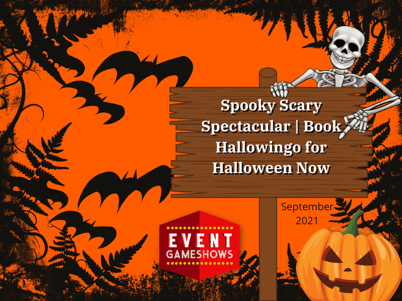 Spooky Scary Spectacular | Book Hallowingo For Halloween Event Now