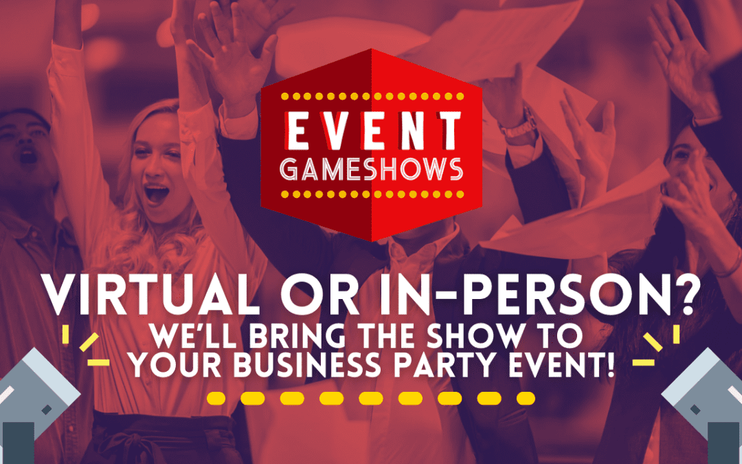 Virtual or In-Person? – We’ll Bring the Show To Your Business Party Event!
