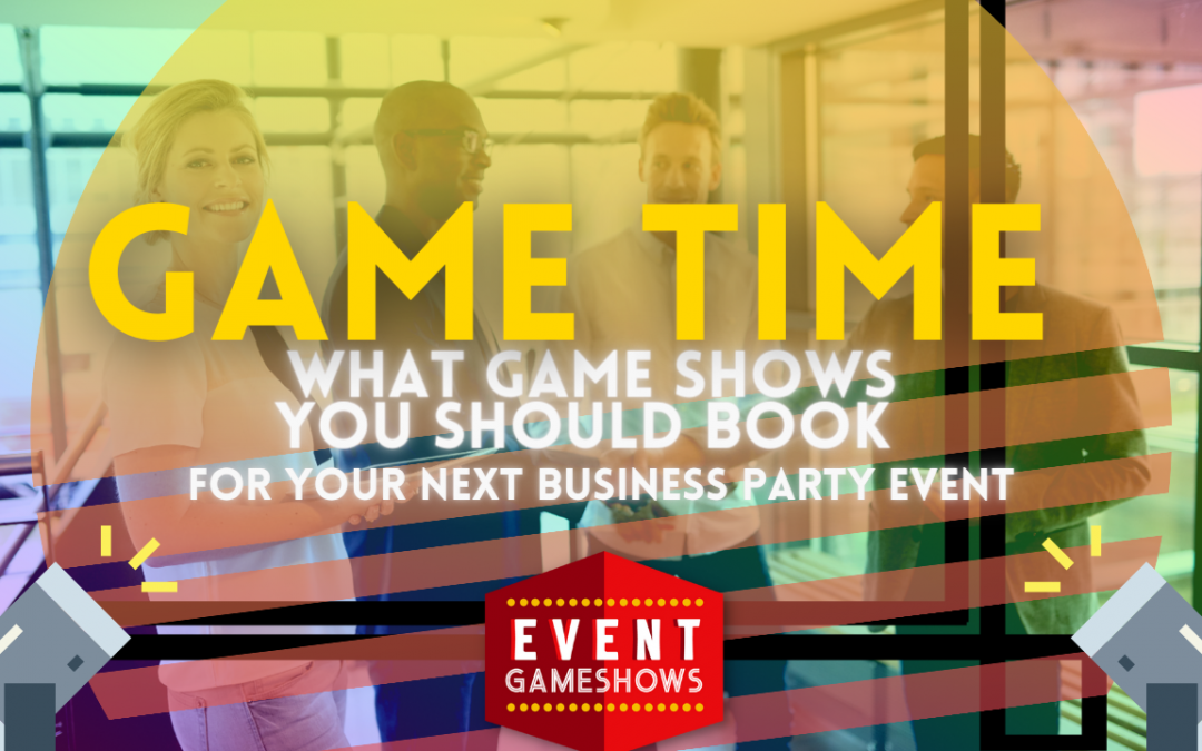 Corporate Party Planning | What Game Show Should You Book For Your Business?