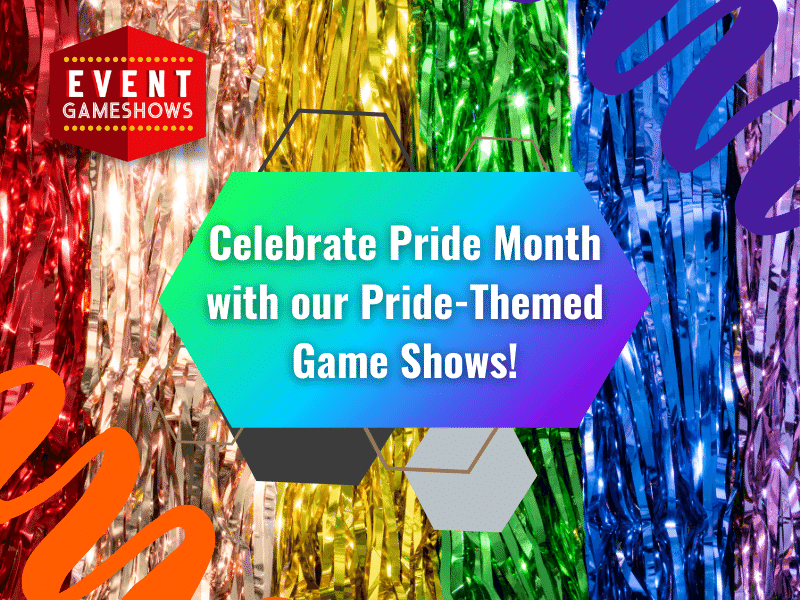 Celebrate Pride Month With Our Pride-Themed Game Shows!