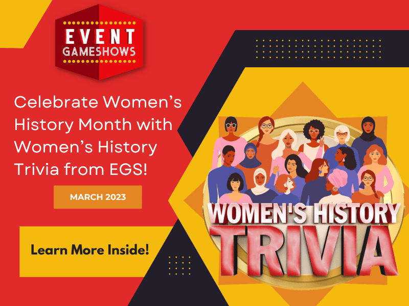 Celebrate Women’s History Month with Women’s History Trivia from EGS!