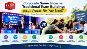 Corporate Game Show vs Team Building: Which Is Right?