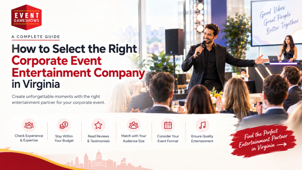 How to Select a Corporate Event Entertainment Company in Virginia