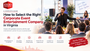 How to Select a Corporate Event Entertainment Company in Virginia